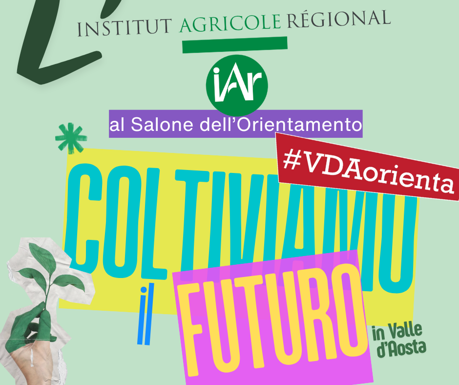 L’Institut Agricole Régional al Salone dell’Orientamento della Valle d’Aosta